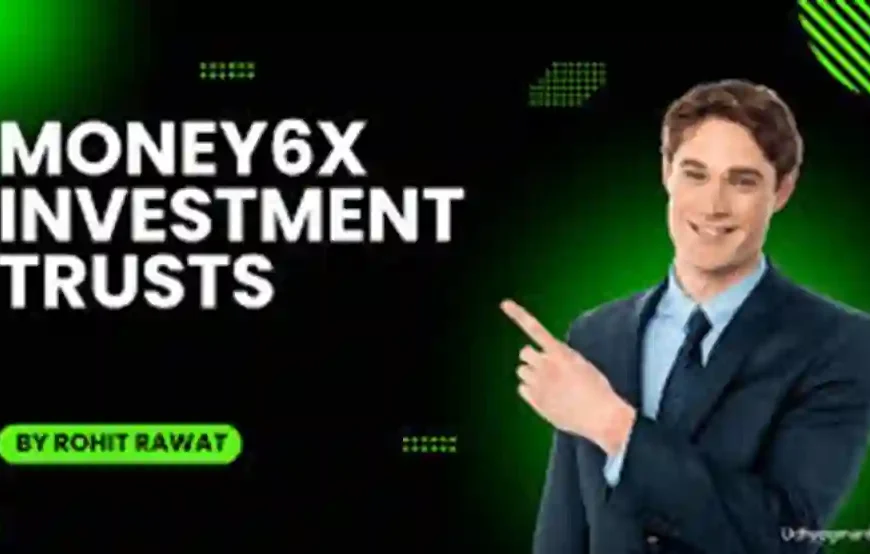 Money6x Investment Trust